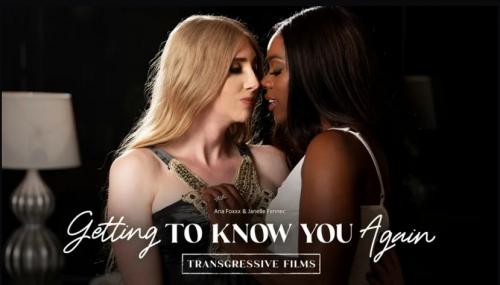 Getting To Know You Again - Ana Foxxx, Janelle Fennec [Transfixed, AdultTime]