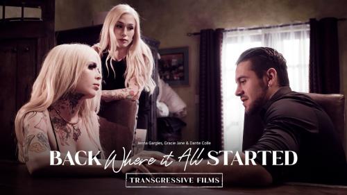 Back Where It All Started - Jenna Gargles, Gracie Jane, Dante Colle [Transfixed, AdultTime]