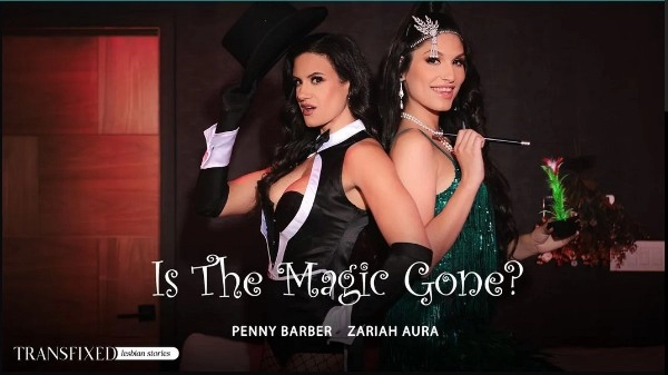 [AdultTime] Penny Barber, Zariah Aura - Is The Magic Gone