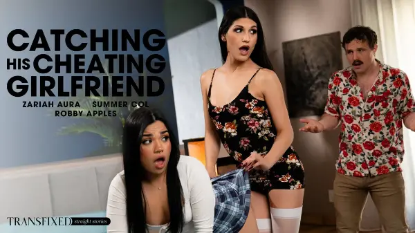 Robby Apples, Summer Col, Zariah Aura - Catching His Cheating Girlfriend
