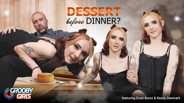 [GroobyGirls] Dusti Bunni - Dessert Before Dinner