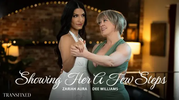[AdultTime] Zariah Aura, Dee Williams - Showing Her A Few Steps