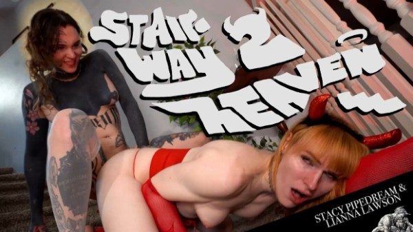 Lianna Lawson, Stacy Pipedream - Stairway to Heaven